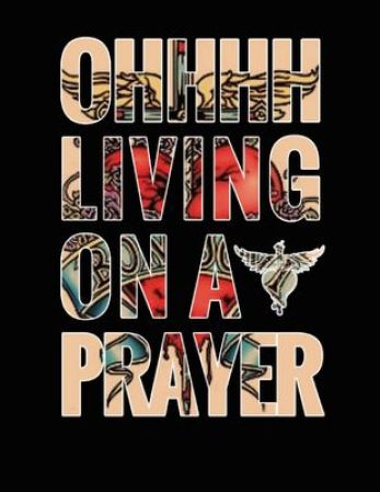 Livin on a prayer1